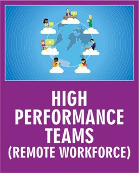 High Performance Teams Remote Workforce